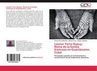 Produktbild: Leonor Terry Dupuy: Reina de la tumba francesa en Guant&aacute;namo, Cuba