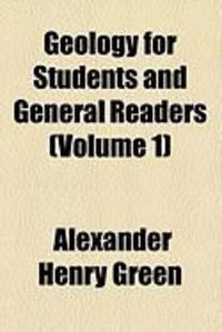 Produktbild: Geology for Students and General Readers (Volume 1)