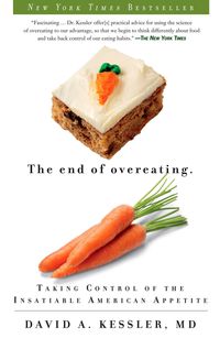 Bild vom Artikel The End of Overeating: Taking Control of the Insatiable American Appetite vom Autor David A. Kessler