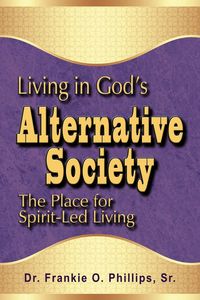 Produktbild: Living in God's Alternative Society: The Place for Spirit-Led Living