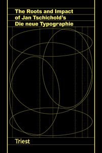 Produktbild: The Roots and Impact of Jan Tschichold&rsquo;s Die neue Typographie