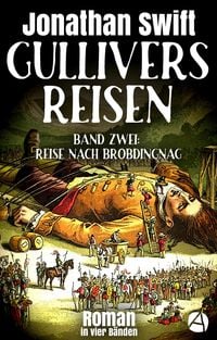 Bild vom Artikel Gullivers Reisen. Band Zwei: Reise nach Brobdingnag vom Autor Jonathan Swift