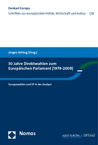 Bild vom Artikel 30 Jahre Direktwahlen zum Europäischen Parlament (1979-2009) vom Autor Jürgen Mittag
