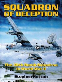 Produktbild: Squadron of Deception: The 36th Bomb Squadron in World War II
