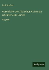 Produktbild: Geschichte des J&uuml;dischen Volkes im Zeitalter Jesu Christi