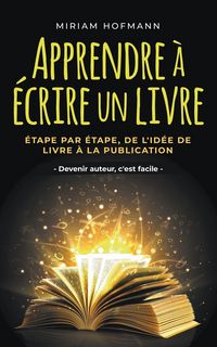 Produktbild: Apprendre &agrave; &eacute;crire un livre