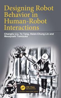 Produktbild: Designing Robot Behavior in Human-Robot Interactions