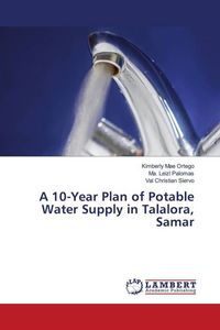 Produktbild: A 10-Year Plan of Potable Water Supply in Talalora, Samar