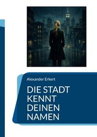 Produktbild: Die Stadt kennt deinen Namen