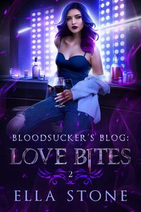 Produktbild: Love Bites (The Bloodsucker's Blog, #2)