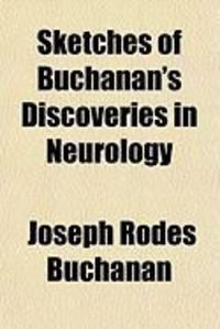 Produktbild: Sketches of Buchanan's Discoveries in Neurology