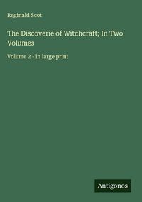 Produktbild: The Discoverie of Witchcraft; In Two Volumes