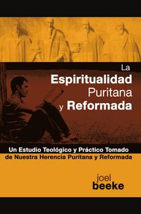 Produktbild: La espiritualidad puritana y reformada