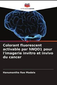 Produktbild: Colorant fluorescent activable par hNQO1 pour l'imagerie invitro et invivo du cancer