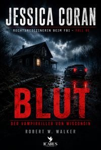 Produktbild: BLUT - Der Vampirkiller von Wisconsin (Jessica Coran 1)