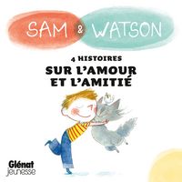 Produktbild: Sam & Watson : compilation de 4 histoires sur l'amour et l'amiti&eacute;