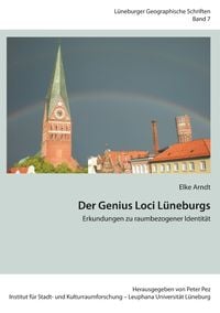 Bild vom Artikel Der Genius Loci Lüneburgs vom Autor Elke Arndt