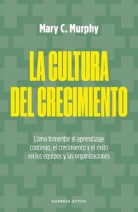 Produktbild: Cultura del Crecimiento, La