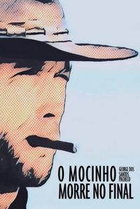 Produktbild: O Mocinho Morre No Final
