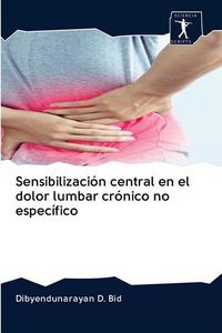 Produktbild: Sensibilizaci&oacute;n central en el dolor lumbar cr&oacute;nico no espec&iacute;fico
