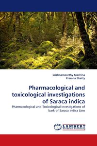 Produktbild: Pharmacological and toxicological investigations of Saraca indica