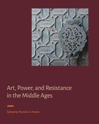 Produktbild: Art, Power, and Resistance in the Middle Ages