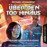 Produktbild: &Uuml;ber den Tod hinaus - Perimeterverteidigung, Teil 2