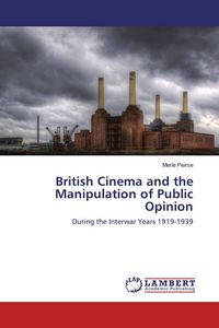 Produktbild: British Cinema and the Manipulation of Public Opinion