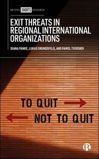 Produktbild: Exit Threats in Regional International Organizations