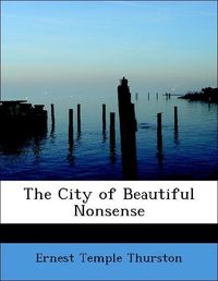 Produktbild: Thurston, E: City of Beautiful Nonsense