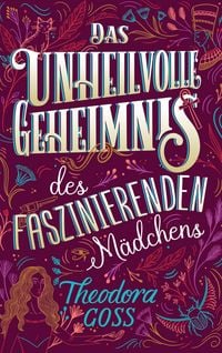 Produktbild: Das unheilvolle Geheimnis des faszinierenden M&auml;dchens - Die au&szlig;ergew&ouml;hnlichen Abenteuer des Athena-Clubs Band 3