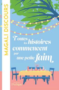 Produktbild: Toutes les histoires commencent par une petite faim