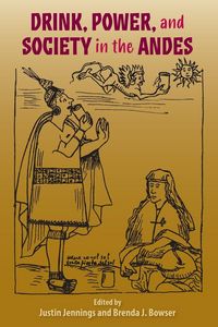 Produktbild: Drink, Power, and Society in the Andes