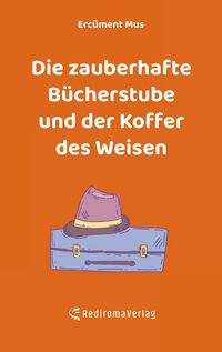 Produktbild: Die zauberhafte B&uuml;cherstube und der Koffer des Weisen