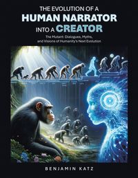 Produktbild: The Evolution Of a Human Narrator Into a Creator
