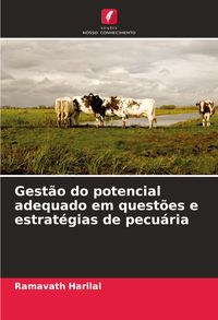 Produktbild: Gest&atilde;o do potencial adequado em quest&otilde;es e estrat&eacute;gias de pecu&aacute;ria