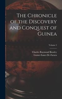 Produktbild: The Chronicle of the Discovery and Conquest of Guinea; Volume 2