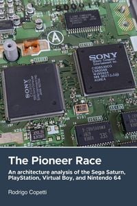 Produktbild: The Pioneer Race (Architecture of Consoles: A Practical Analysis (collection))
