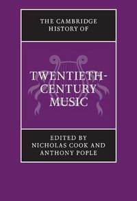 Produktbild: The Cambridge History of Twentieth-Century Music