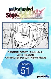 Produktbild: The Unrivaled Reincarnated Sage of Another World -The Strongest in Another World Through Game Knowledge- #051