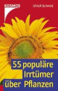 Produktbild: 55 popul&auml;re Irrt&uuml;mer &uuml;ber Pflanzen