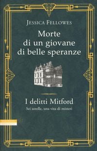 Produktbild: Morte di un giovane di belle speranze. I delitti Mitford