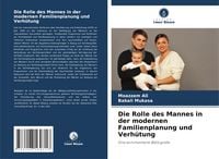 Produktbild: Die Rolle des Mannes in der modernen Familienplanung und Verh&uuml;tung