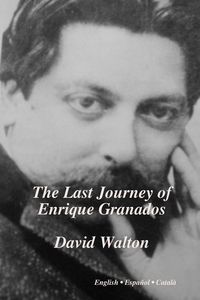 Produktbild: The Last Journey of Enrique Granados