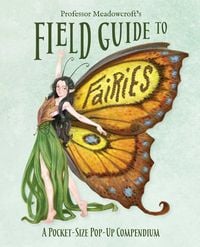 Produktbild: Professor Meadowcroft's Field Guide to Fairies