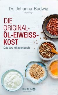 Produktbild: Die Original-&Ouml;l-Eiweiss-Kost