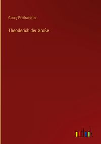 Produktbild: Theoderich der Gro&szlig;e