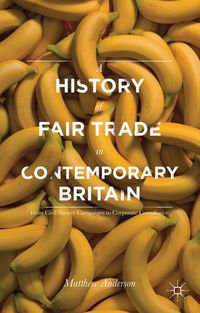 Produktbild: A History of Fair Trade in Contemporary Britain