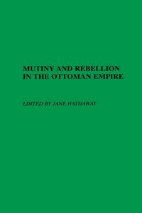 Produktbild: Mutiny and Rebellion in the Ottoman Empire