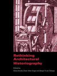 Produktbild: Rethinking Architectural Historiography